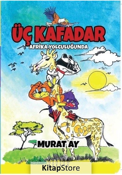Üç Kafadar / Afrika Yolculuğunda / Murat Ay