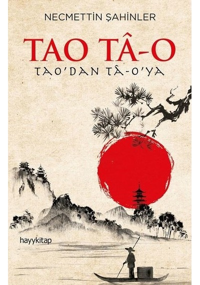 Tao Ta-o - Necmettin Şahinler - Hayykitap