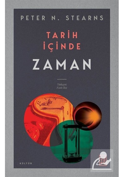 Tarih İçinde Zaman - Peter N. Stearns - Ketebe