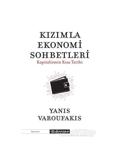 Kızımla Ekonomi Sohbetleri-Kapitalizmin Kısa Tarihi - Yanis Varoufakis - Epsilon Yayınevi