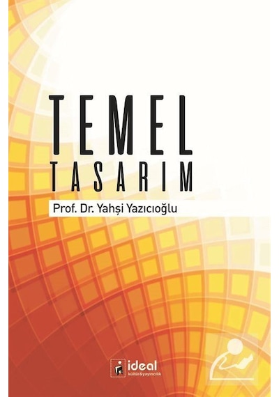 Temel Tasarım / Prof. Dr. Yahşi Yazıcıoğlu