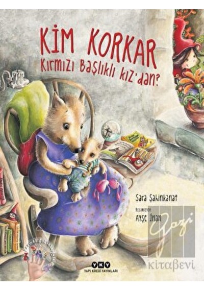 Kim Korkar Kırmızı Başlıklı Kız’dan? Yapı Kredi Yayınları  -  Yapı Kredi Yayınları