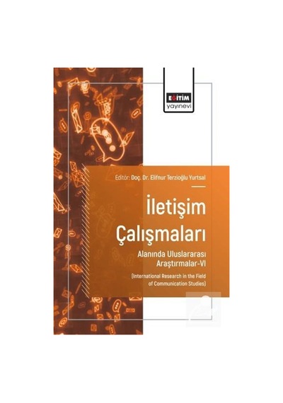 İletişim Çalışmaları Alanında Uluslararası Araştırmalar-vı / K...