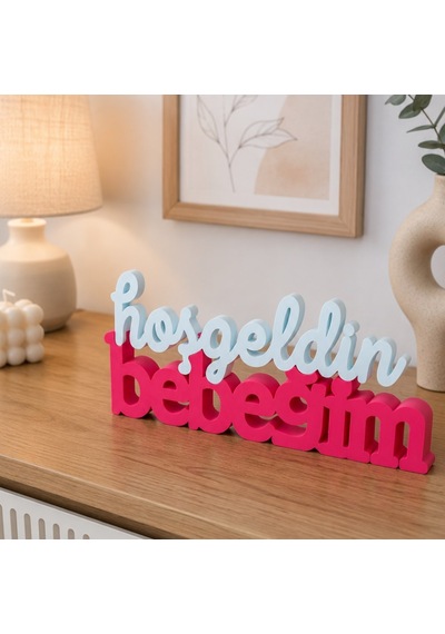 Dekoratif Hoşgeldin Bebeğim Masa Üstü Yazı Bebek Karşılama Süsü