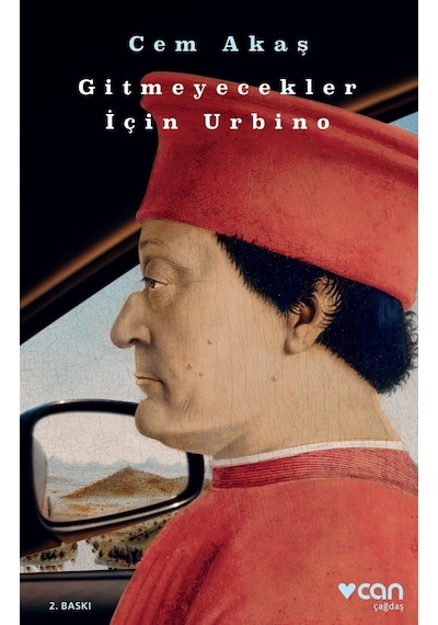 Gitmeyecekler Için Urbino - Cem Akaş - Can Yayınları