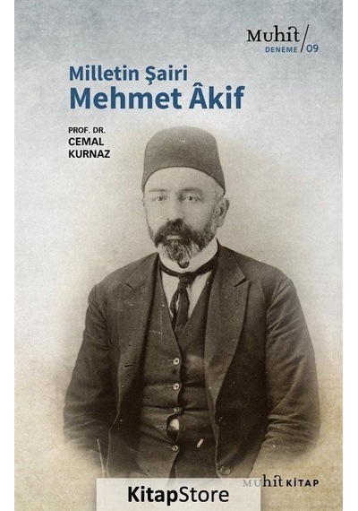 Milletin Şairi Mehmet Âkif / Prof. Dr. Cemal Kurnaz