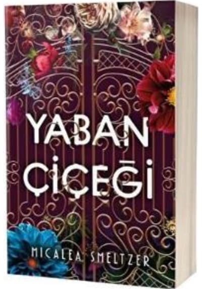Yaban Çiçeği - Micalea Smeltzer - Ren Kitap