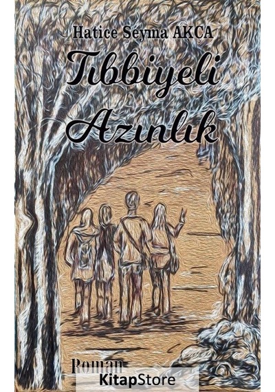 Tıbbiyeli Azınlık - Hatice Şeyma Akça - Platanus Publishing
