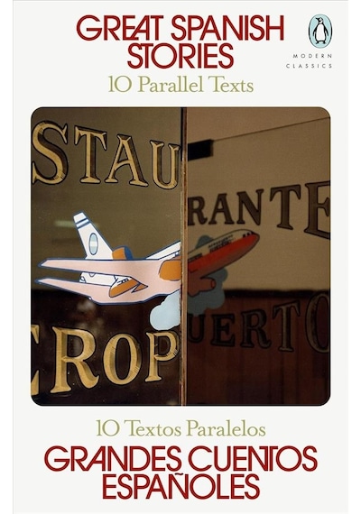 Great Spanish Stories 10 Parallel Texts - Parallel Texts