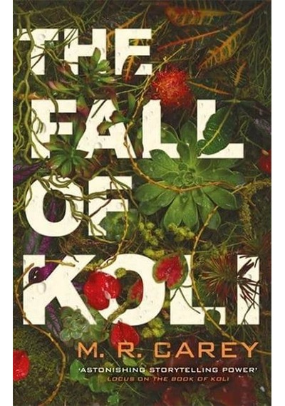 The Fall Of Koli (The Rampart Trilogy 3/3) 9780356513508