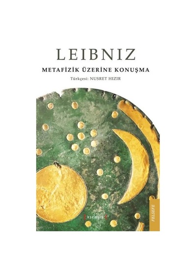 Metafizik Üzerine Konuşma - Gottfried Wilhelm Leibniz - Kırmızı Yayınları