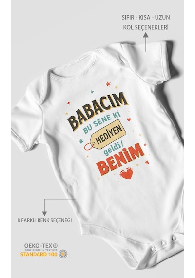 Babacım Bu Sene Ki Hediyen Geldi Benim Baskılı Bebek Zıbını Çıtçıtlı Body %100 Pamuk Kısa Kol Beyaz