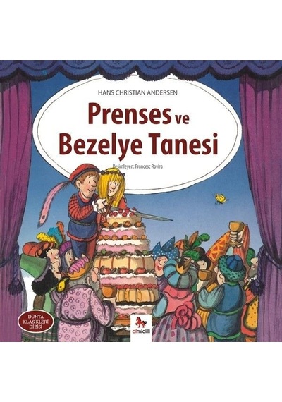 Prenses ve Bezelye Tanesi-Dünya Klasikleri Dizisi - Hans Christian Andersen - Almidilli