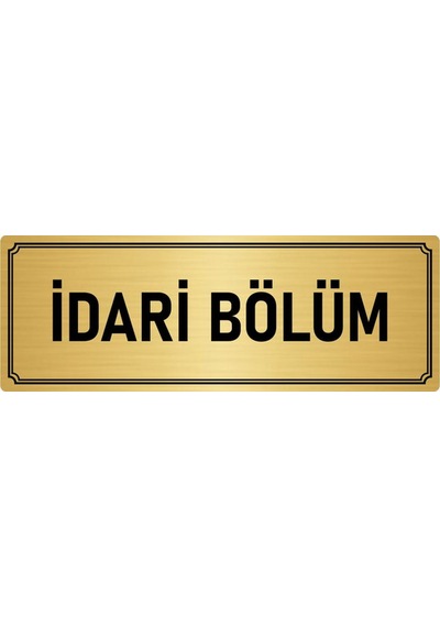 Metal Yönlendirme Levhası, Departman Kapı İsimliği İdari Bölüm 10x20 cm Altın Renk