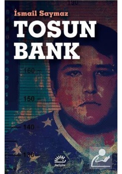 Tosun Bank / Ismail Saymaz 9789750530036