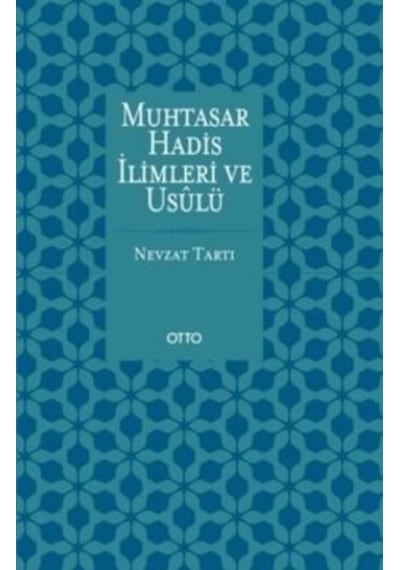Muhtasar Hadis İlimleri ve Usulü - Mehmet Emin Afşar - Otto