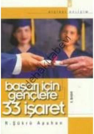 Başarı Için Gençlere 33 Işaret Recep Şükrü Apuhan