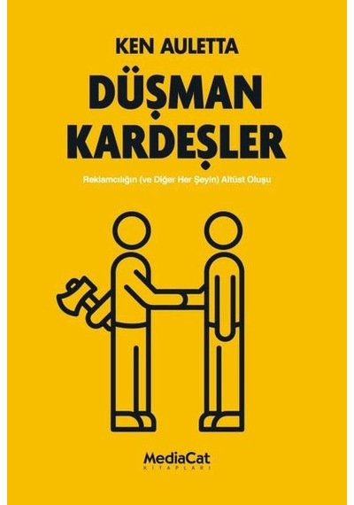 Düşman Kardeşler - Ken Auletta - MediaCat Yayıncılık