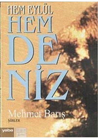 Hem Eylül Hem Deniz - Mehmet Barış - Yaba Yayınları
