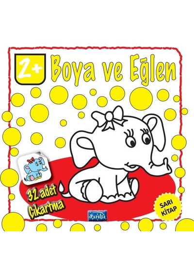 Boya ve Eğlen - Sarı Kitap - 32 Adet Çıkartma- Parıltı Yayınları