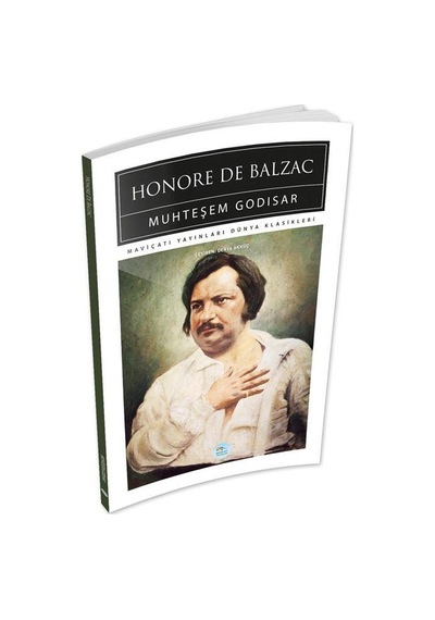 Muhteşem Godisar - Honore De Balzac - Maviçatı (dünya Klasikleri)