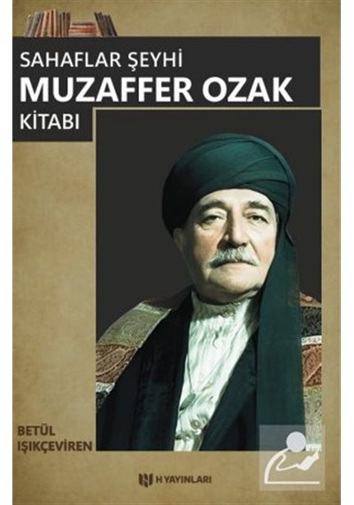 Sahaflar Şeyhi Muzaffer Ozak Kitabı / Betül Işıkçeviren