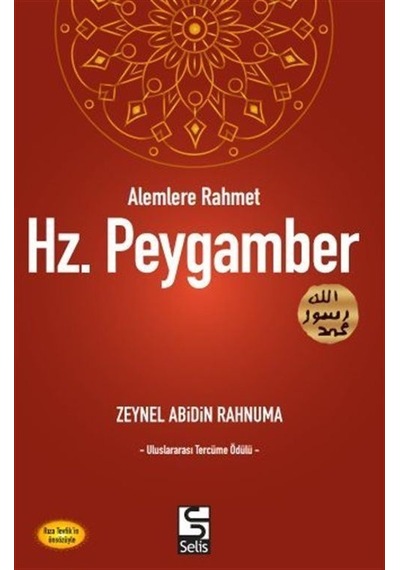 Alemlere Rahmet Hz. Peygamber  - Zeynel Abidin Rahnuma  - Selis Kitaplar