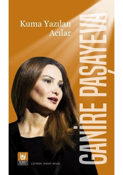 Kuma Yazılan Acılar / Ganire Paşayeva