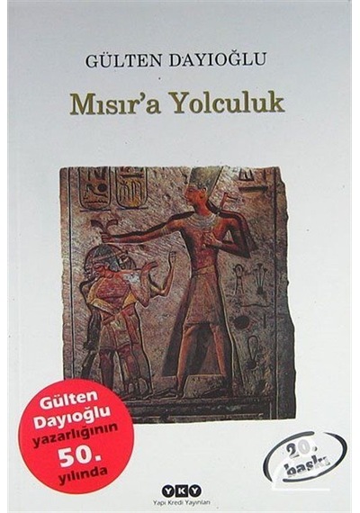 Mısır'A Yolculuk / Gülten Dayıoğlu