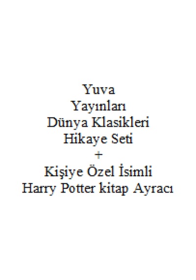 3. Sınıf Hikaye Seti Yuva Yayınları Dünya Klasikleri + Kişiye Özel İsimli Harry Potter Kitap Ayracı
