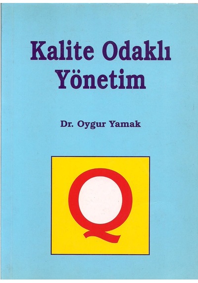 Kalite Odaklı Yönetim