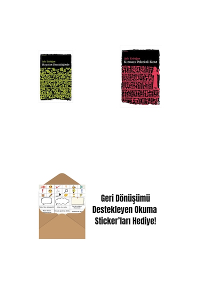 Hayatın Sessizliğinde + Kırmızı Pelerinli Kent + Okuma Sticker'ları