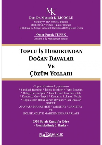 Toplu İş Hukukundan Doğan Davalar Ve Çözüm Yolları