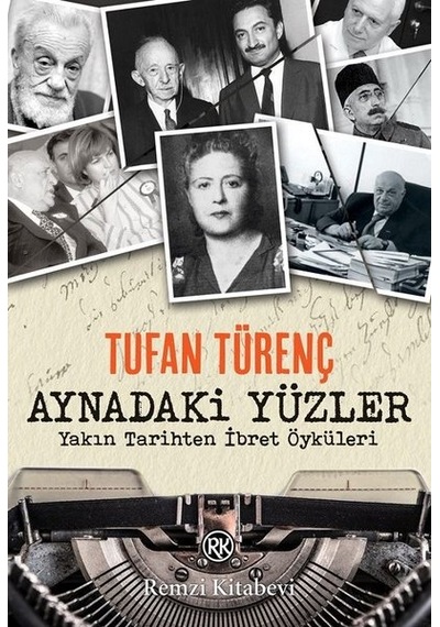 Aynadaki Yüzler-Yakın Tarihten İbret Öyküleri