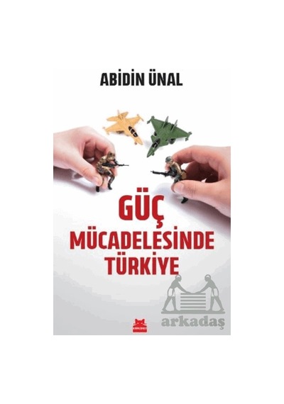 Güç Mücadelesinde Türkiye