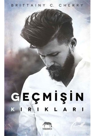 Geçmişin Kırıkları - Britainy C. Cherry - Yabancı