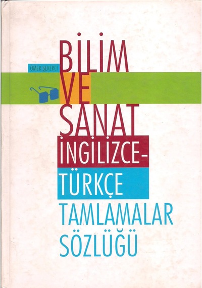 Bilim Ve Sanat İngilizce Türkçe Tamlamalar Sözlüğü N11.569