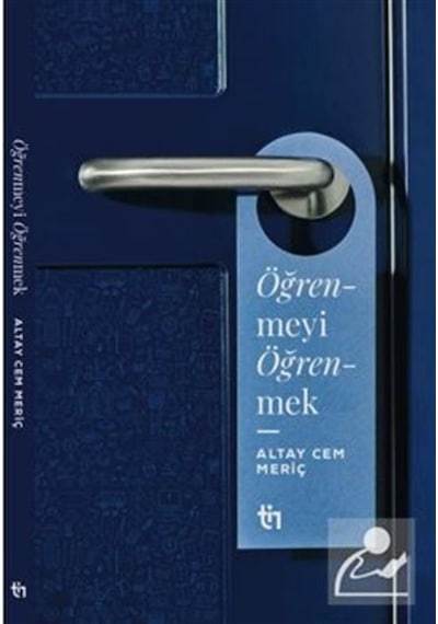 Öğrenmeyi Öğrenmek / Altay Cem Meriç