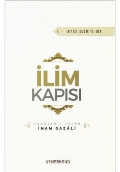 İlim Kapısı - İmam Gazali - Semerkand Yayınları