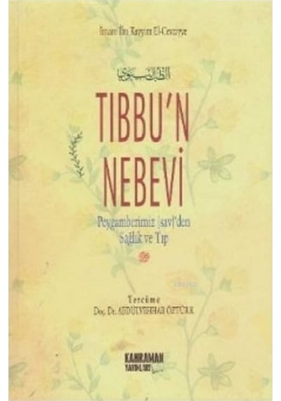 Tıbbu'n Nebevi  - İbn Kayyim el -Cevziyye  - Kahraman Yayınları