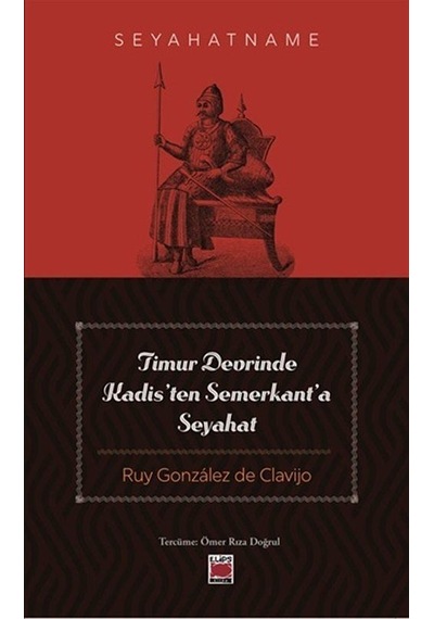 Timur Devrinde Kadis'ten Semerkant'a Seyahat / Ruy Gonzales De...
