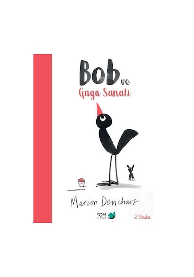 Bob ve Gaga Sanatı / Marion Deuchars