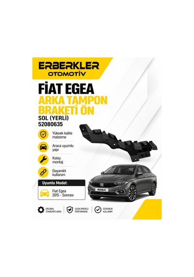 Fıat Egea Arka Tampon Braketi Arka Yerli Sol 2015- 52080635 - Erb904