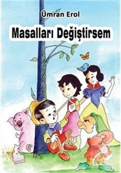 Masalları Değiştirsem / Ümran Erol