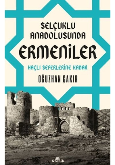 Selçuklu Anadolusunda Ermeniler - Aıaı-878831