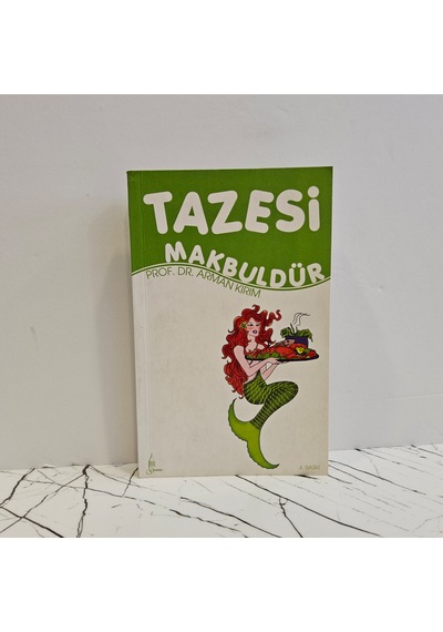 Tazesi Makbuldür