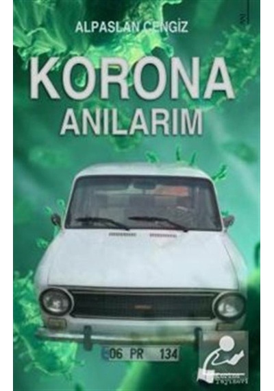 Korona Anılarım - Alpaslan Cengiz - Karina Yayınevi