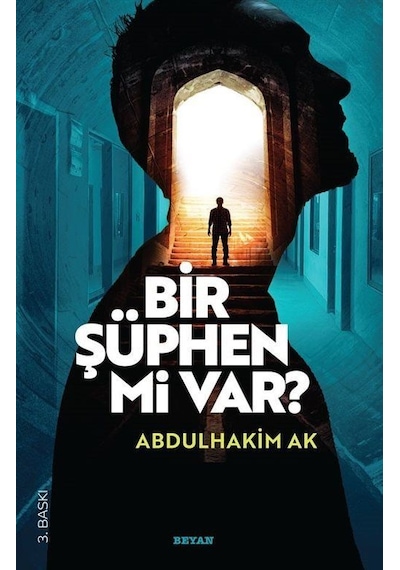 Bir Şüphen mi Var? - Abdulhakim Ak - Beyan Yayınları
