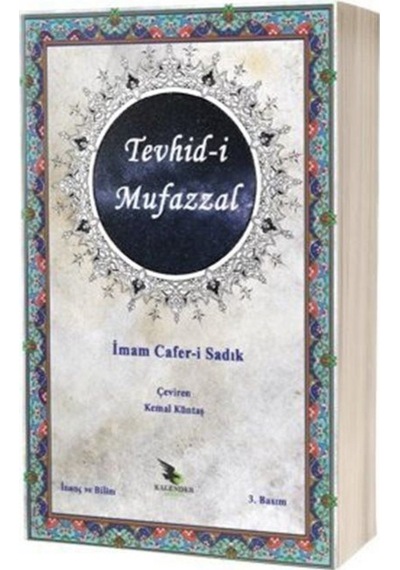 Tevhid-i Mufazzal - İmam Cafer-i Sadık - Kalender Yayınevi