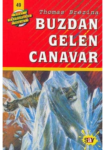 Dört Kafadarlar Takımı 49-Buzdan Gelen Canavar - Thomas Brezına - Say Çocuk